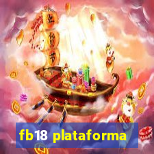 fb18 plataforma